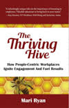 The Thriving Hive: How People-Centric Workplaces Ignite Engagement and... 