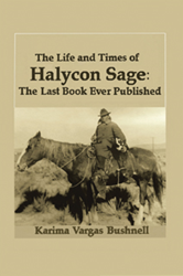 'The Life and Times of Halycon Sage: The Last Book Ever Published'... 