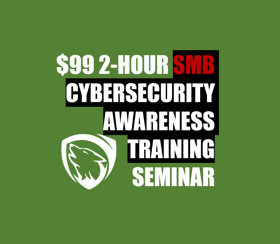 $99 SMB Employee Cybersecurity Awareness Training Seminar