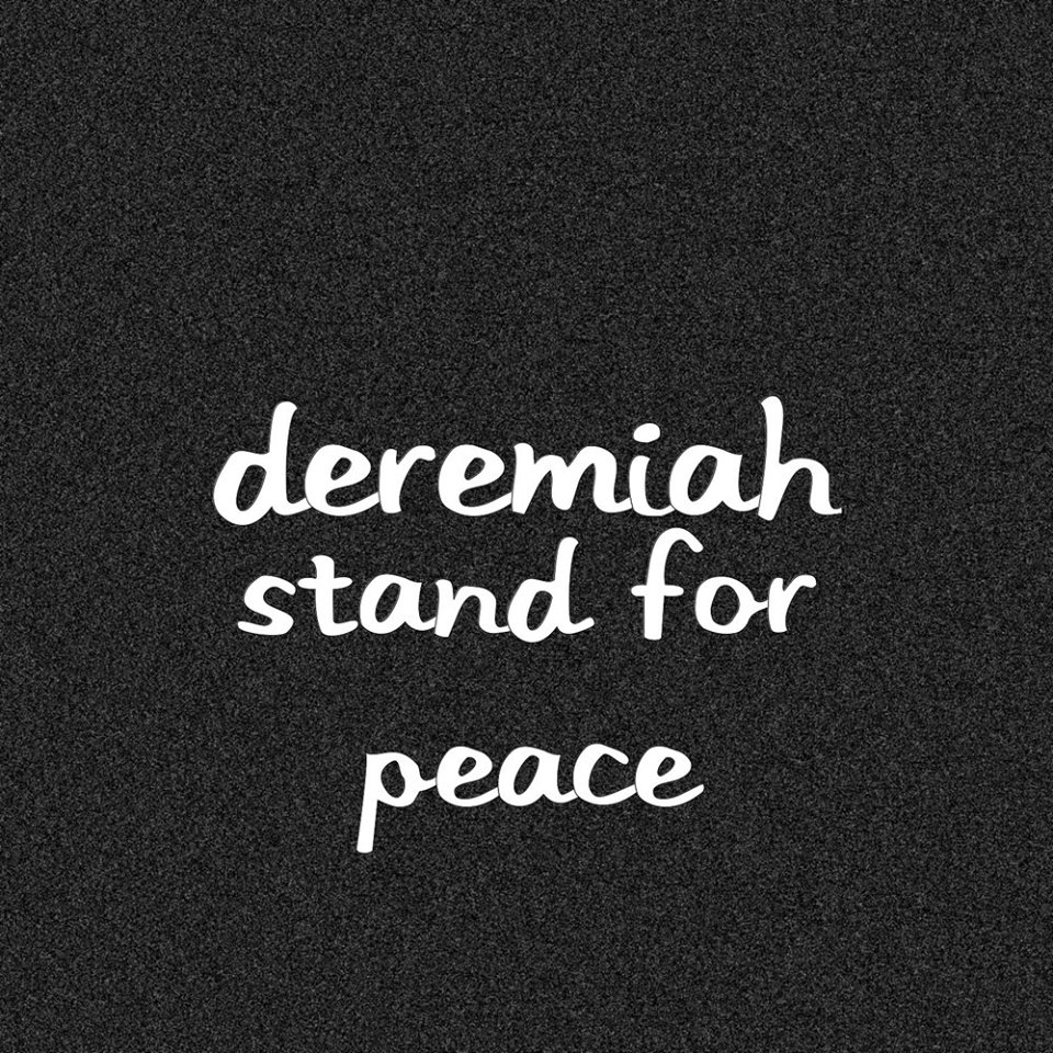 The hit single Deremiah Stand for Peace