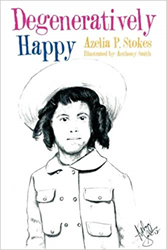 'Degeneratively Happy' by Azelia Stokes Gets New Marketing Campaign  Image