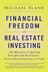 Michael Blank Releases New Book: Financial Freedom with Real Estate... 