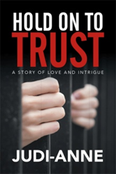 Judi-Anne's Fiction Shows Readers How to 'Hold On To Trust'  Image