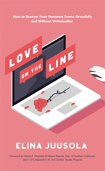 Elina Juusola Discusses Romance Scams in Her Book, 'Love on the Line' 