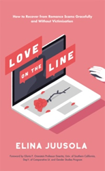 Elina Juusola Discusses Romance Scams in Her Book, 'Love on the Line'  Image