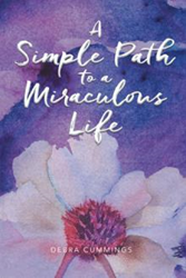 New Self-help Book Presents 'A Simple Path to a Miraculous Life' Video