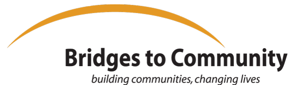 Learn more about Bridges to Community at http://www.bridgestocommunity.org.