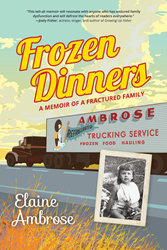 Author Elaine Ambrose Releases Frozen Dinners: A Memoir of a Fractured... Photo