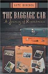 Kate Hancock Releases 'The Baggage Car: A Journey of Remembrance'  Image