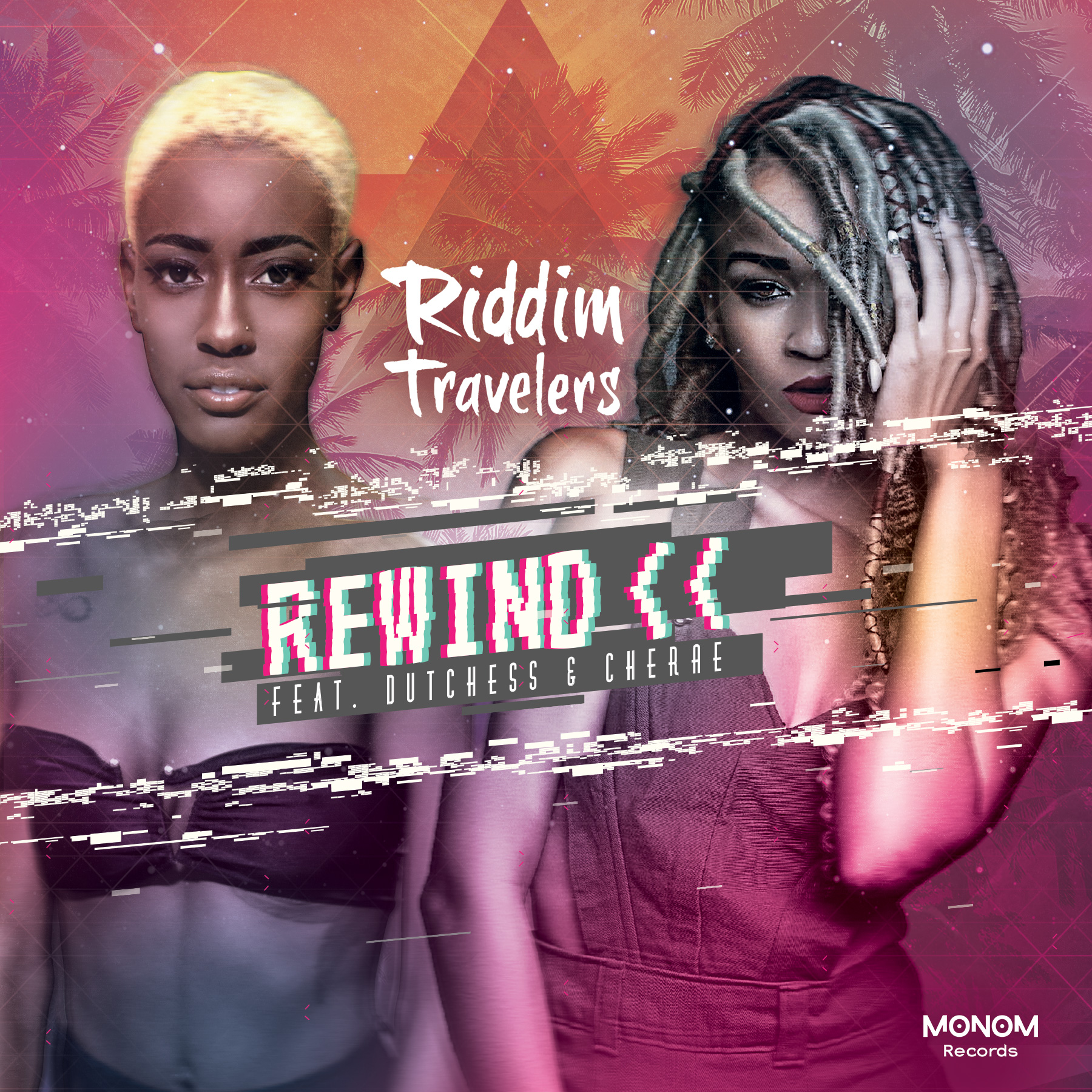 Riddim Travelers ft Dutchess & Cherae, "Rewind" (Monom Records) - song artwork
