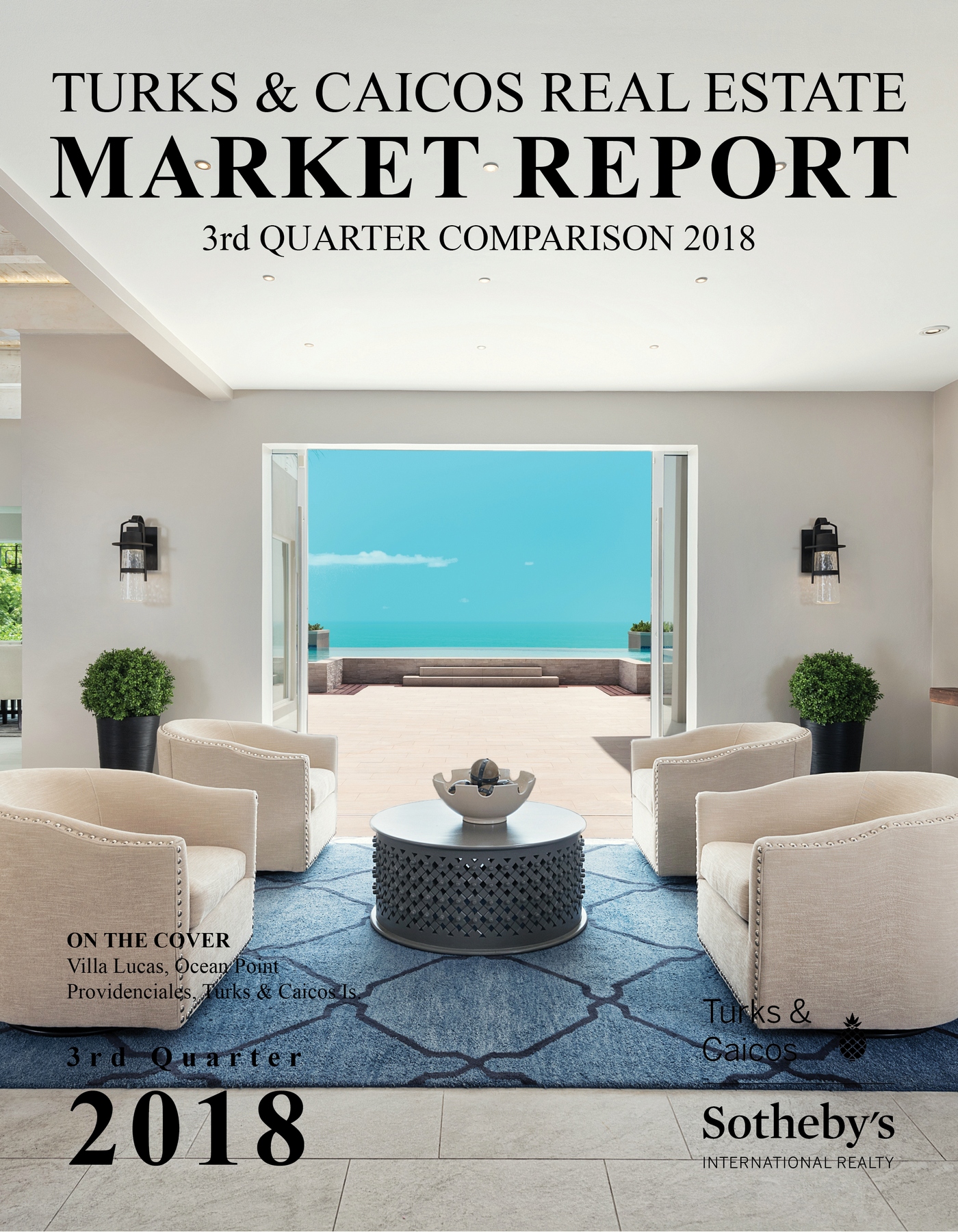 Turks & Caicos Islands Market Report - a quarterly market report provided by Turks & Caicos Sotheby's International Realty.