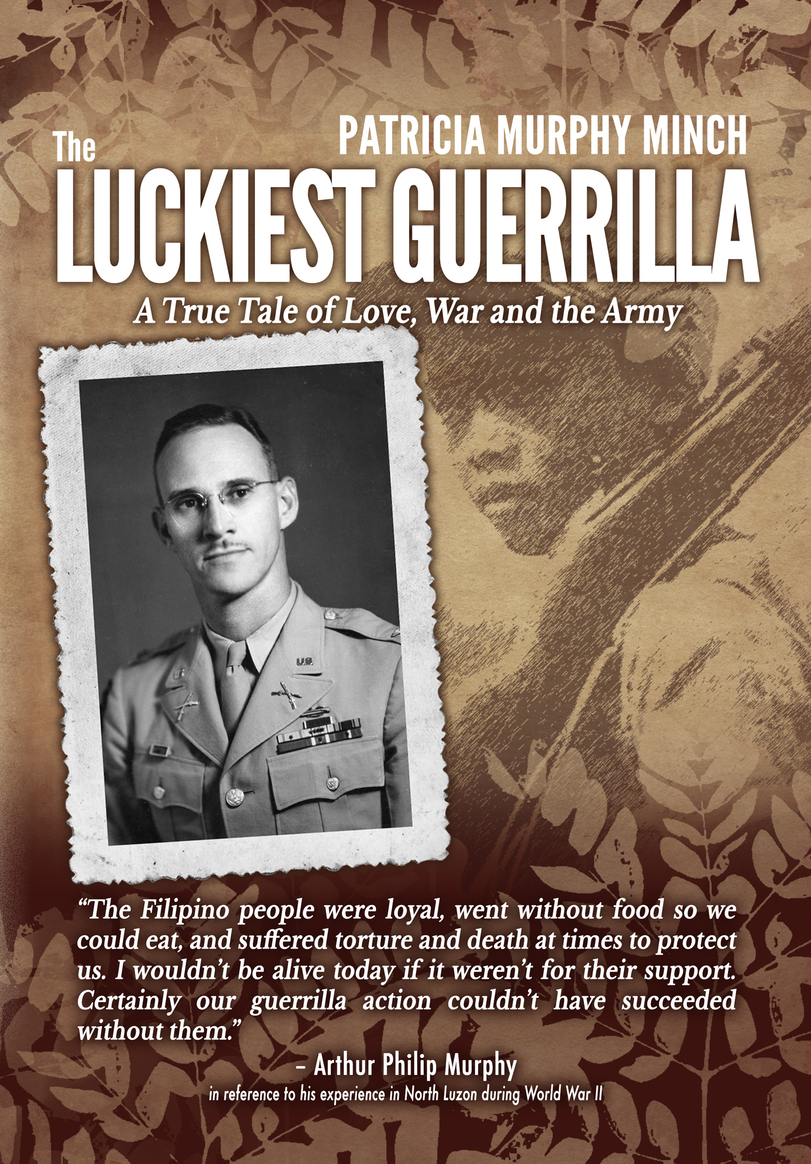 The Luckiest Guerrilla, A True Tale of Love, War and the Army (Creative Nonfiction)