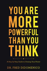 Dr. Fred DiDomenico says 'You Are More Powerful Than You Think'  Image