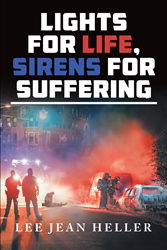 Lee Jean Heller's New Book 'Lights for Life, Sirens for... 