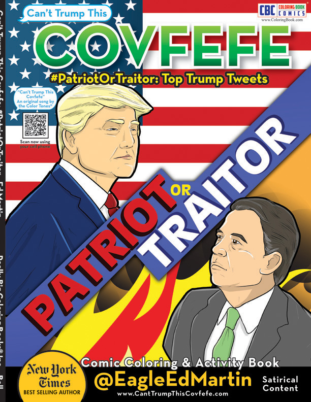 Covfefe Patriot or Traitor  with President Trump