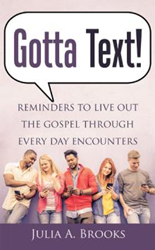 Julia A. Brooks Says: God Is Texting a Message Personally to You 