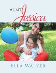 Debuting Author Ella Walker Shares the Story of Aunt Jessica Video