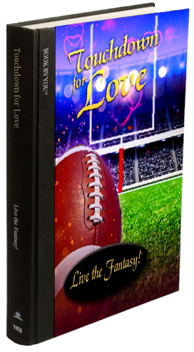 Touchdown for Love, personalized romance novel - available in hardcover.