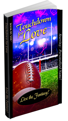 Touchdown for Love, personalized romance novel - available in paperback.