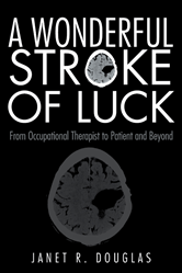 Memoir of an Occupational Therapist Turned Stroke Patient  Image