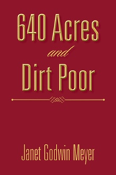 Janet Godwin Meyer announces release of 640 Acres and Dirt Poor  Image