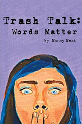 Nancy Next Announces the Release of Trash Talk: Words Matter 