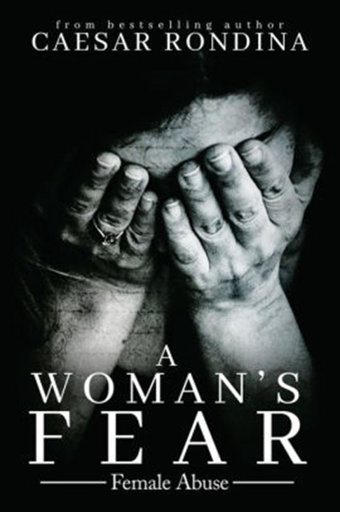 A Woman's Fear - Female Abuse