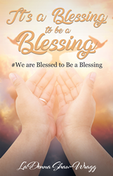 Xulon Press Author Discusses Joy of Being a Blessing to Others 