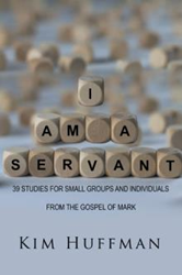 Kim Huffman Announces the Release of 'I Am a Servant'  Image