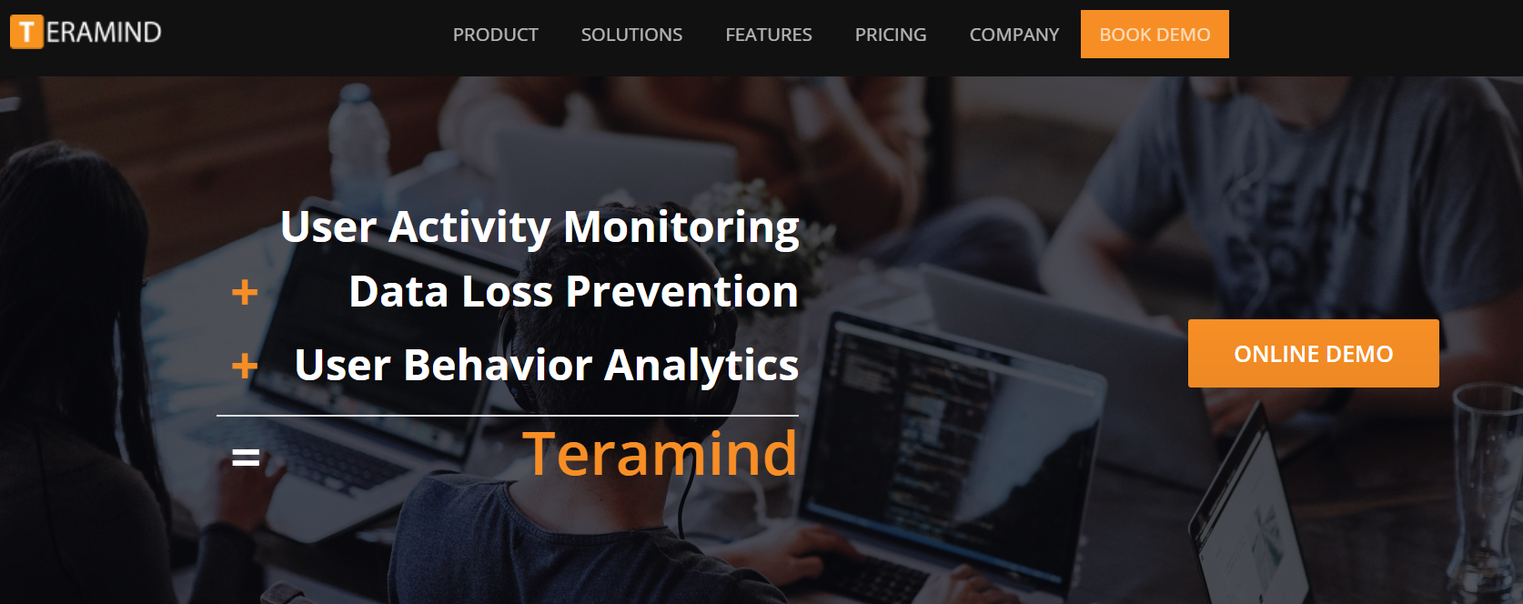 User Activity Monitoring + Data Loss Prevention + User Behavior Analytics = Teramind