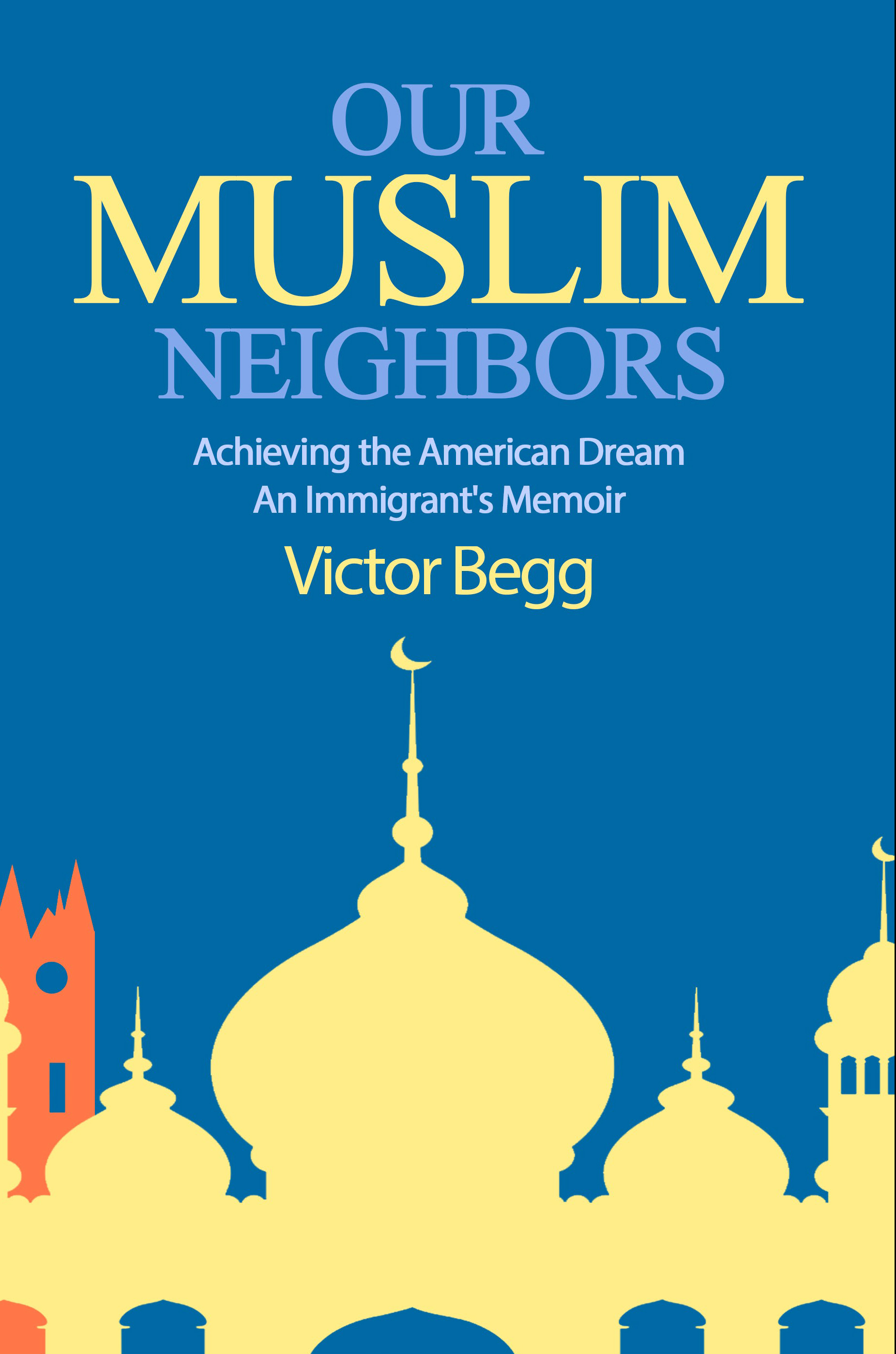 Our Muslim Neighbors by Victor Begg