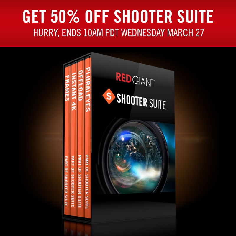 50% off Red Giant Shooter Suite