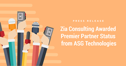 Zia Consulting Awarded Premier Partner Status from ASG Technologies