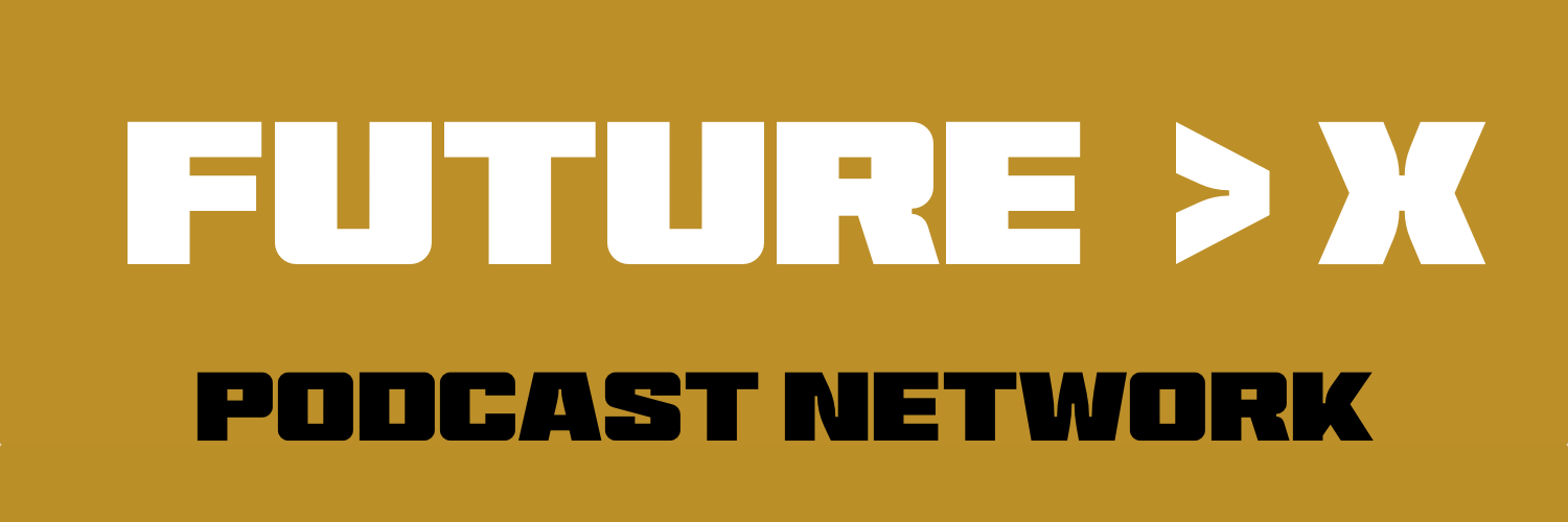 FutureX Podcast Network