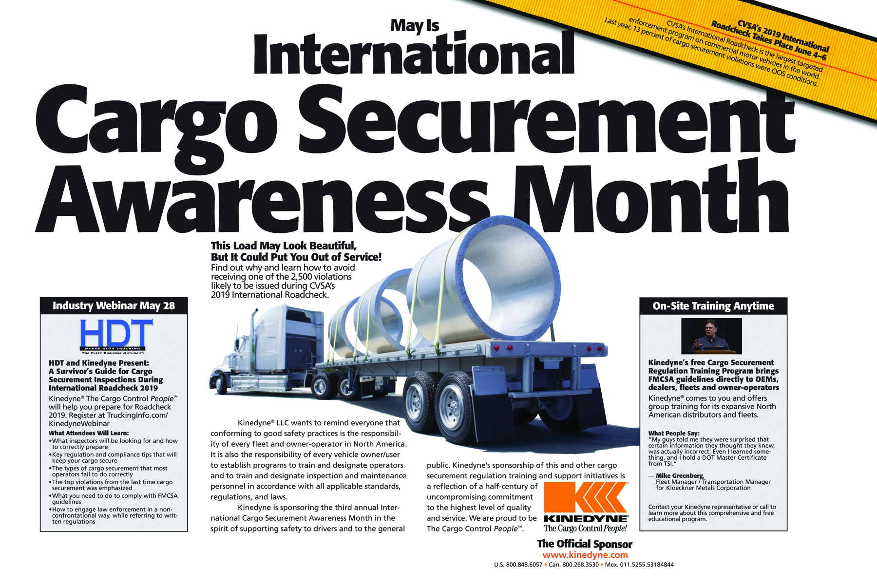 The observance is also designed to help the industry prepare for The Commercial Vehicle Safety Alliance (CVSA) International Roadcheck, June 4–6, 2019 in the United States, Canada and Mexico.