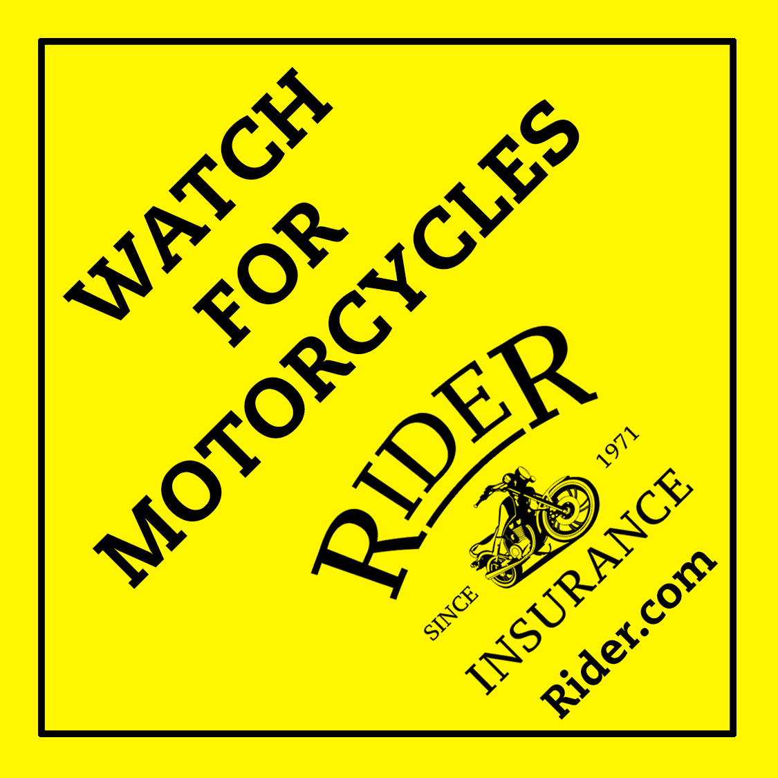 Watch for motorcycles decal.