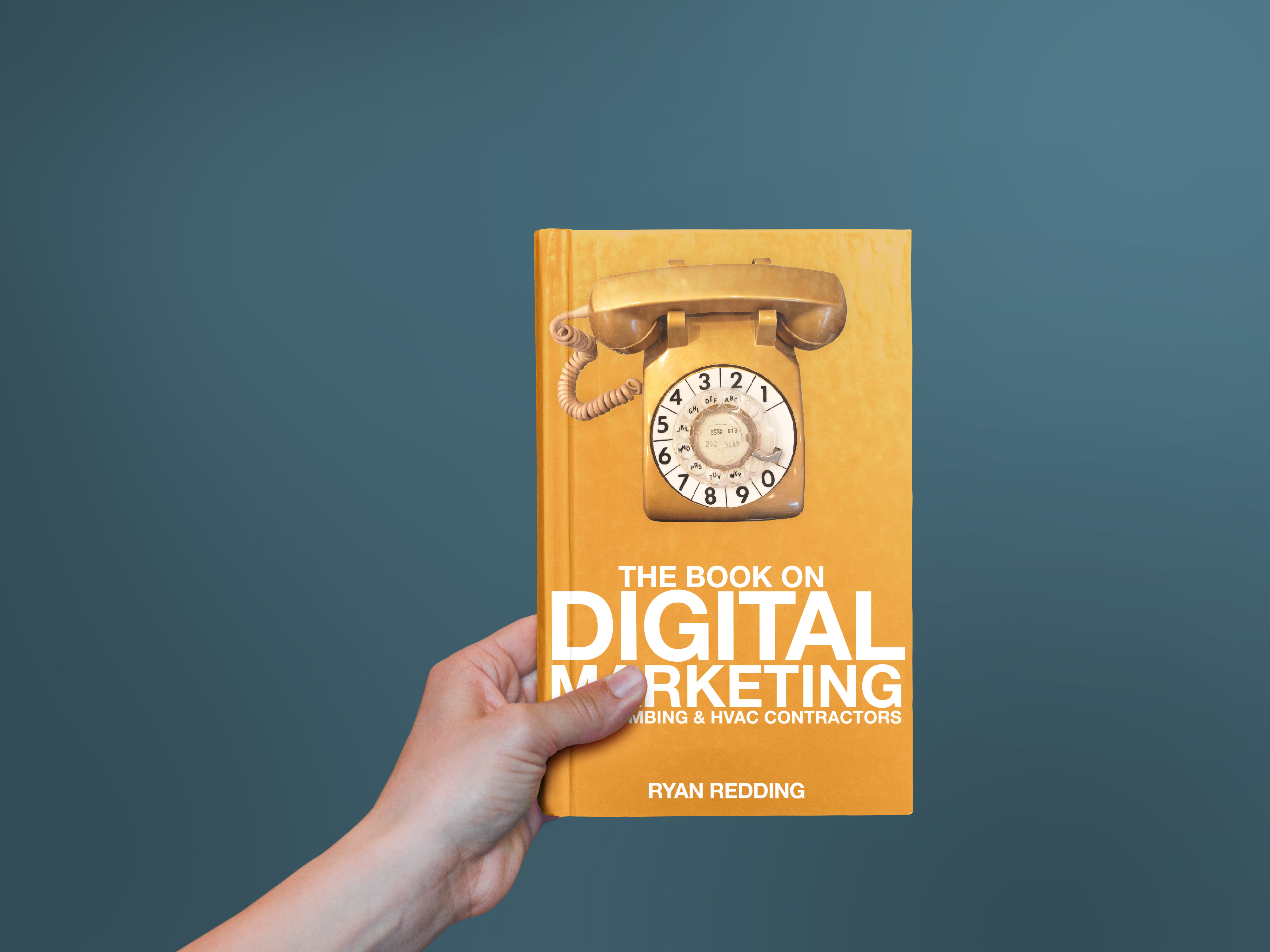 The Book On DIgital Marketing for Plumbing & HVAC Contractors