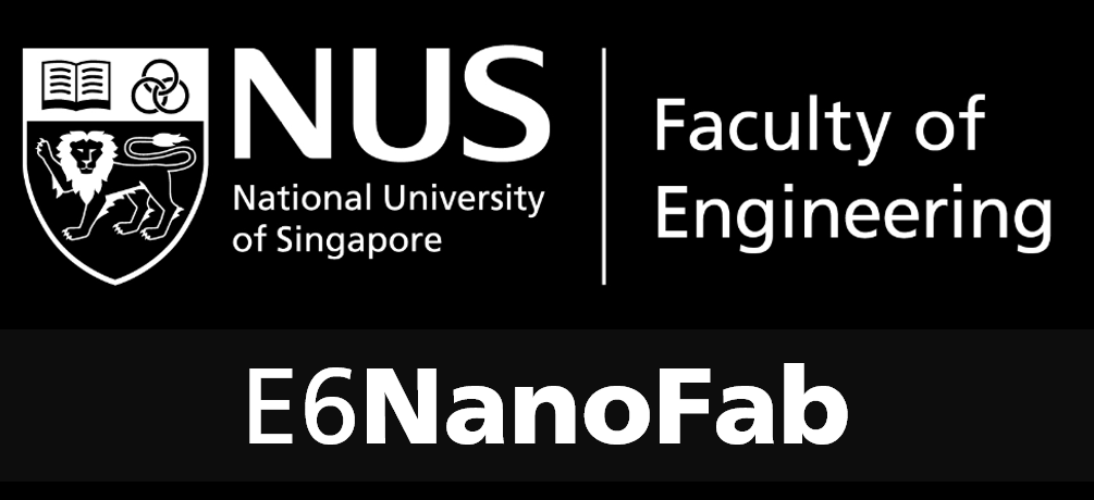 National University of Singapore Faculty of Engineering, E6NanoFab