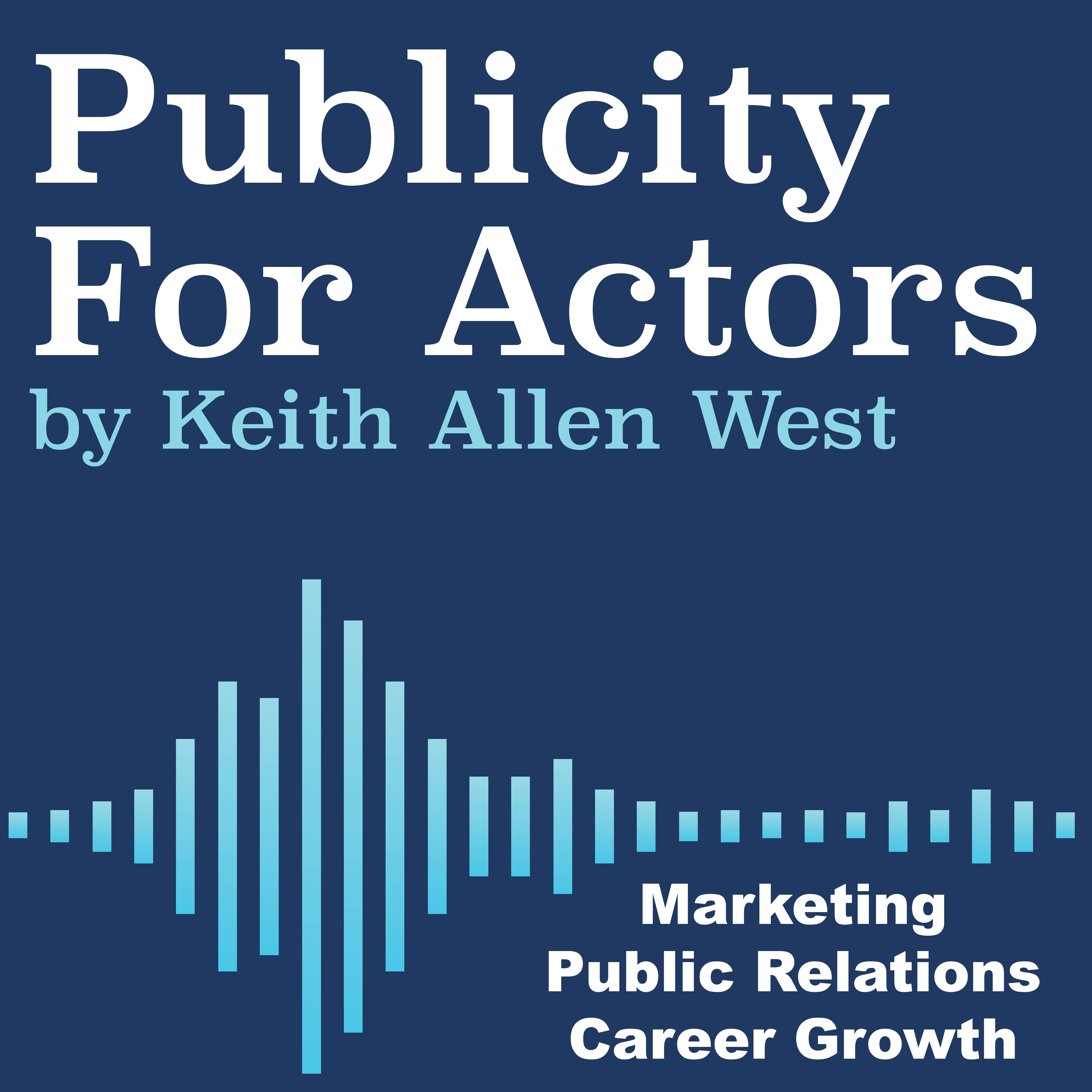 Publicity For Actors Podcast