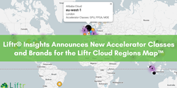 Liftr Insights has released two new features for its Liftr Cloud Regions Map