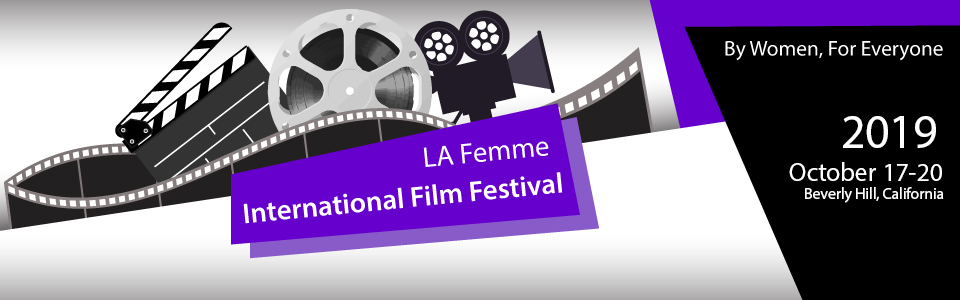 LA Femme International Film Festival, Oct 17-20, Regal Theater, LA Live
