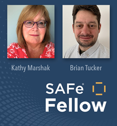 SAFe Fellow program inductees: Kathy Marshak and Brian Tucker