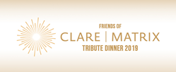 Friends of CLARE|Matrix Tribute Dinner 2019