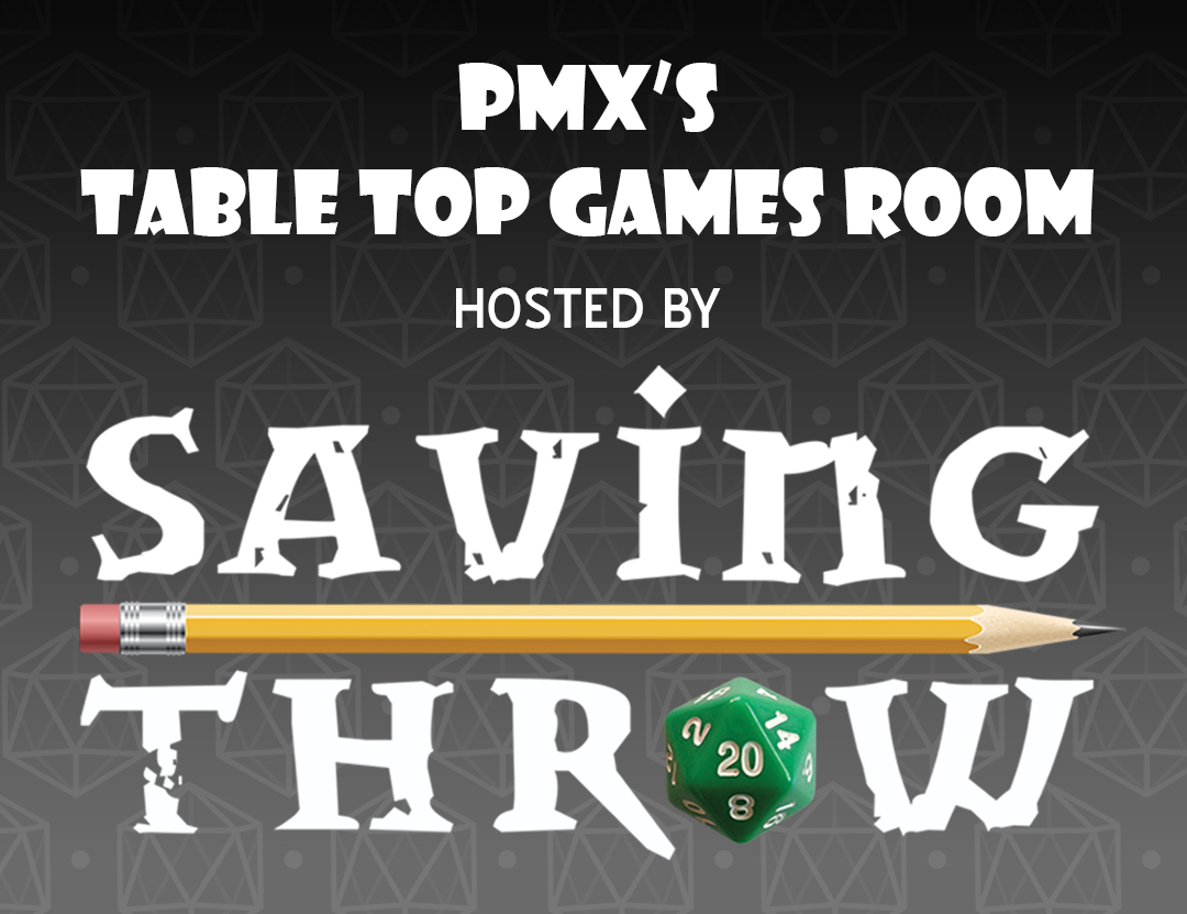Table Top Gaming with Saving Throw