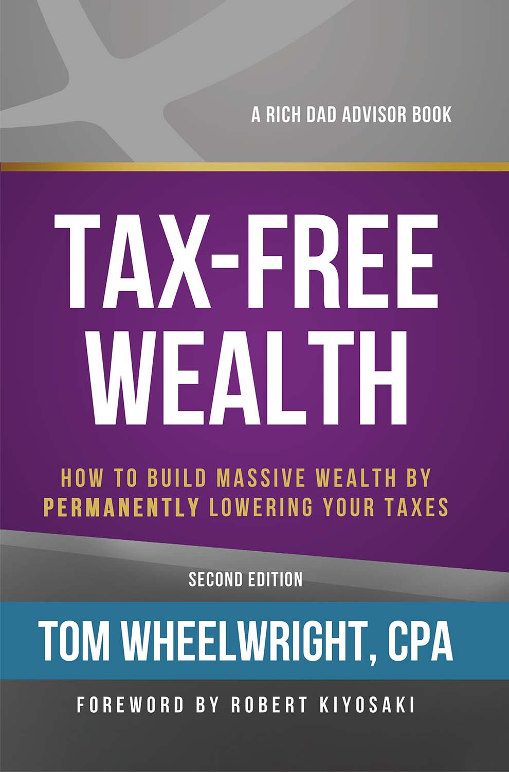 Best-selling book, Tax-Free Wealth by CPA, CEO and Speaker Tom Wheelwright, is nowupdated with the New Tax Law updates