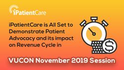 iPatientCare is All Set to Demonstrate Patient Advocacy and its impact on Revenue Cycle in VUCON November 2019 Session