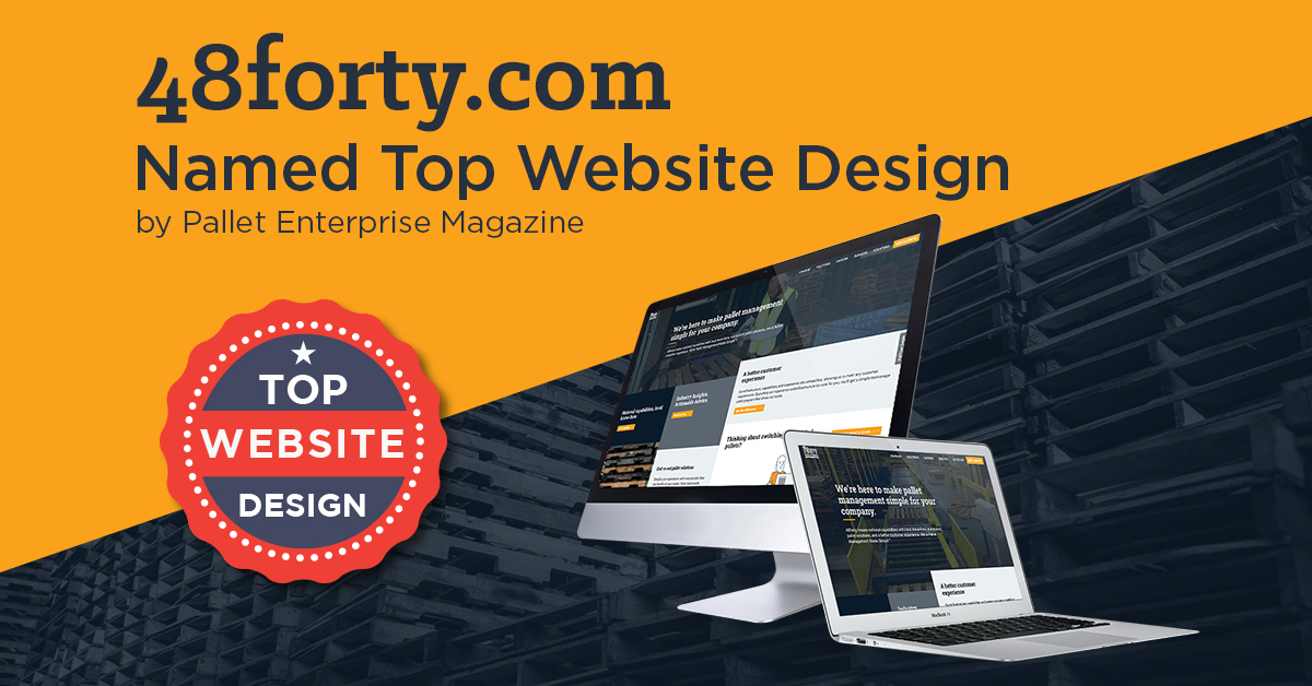48forty.com Named Top Website Design by Pallet Enterprise Magazine