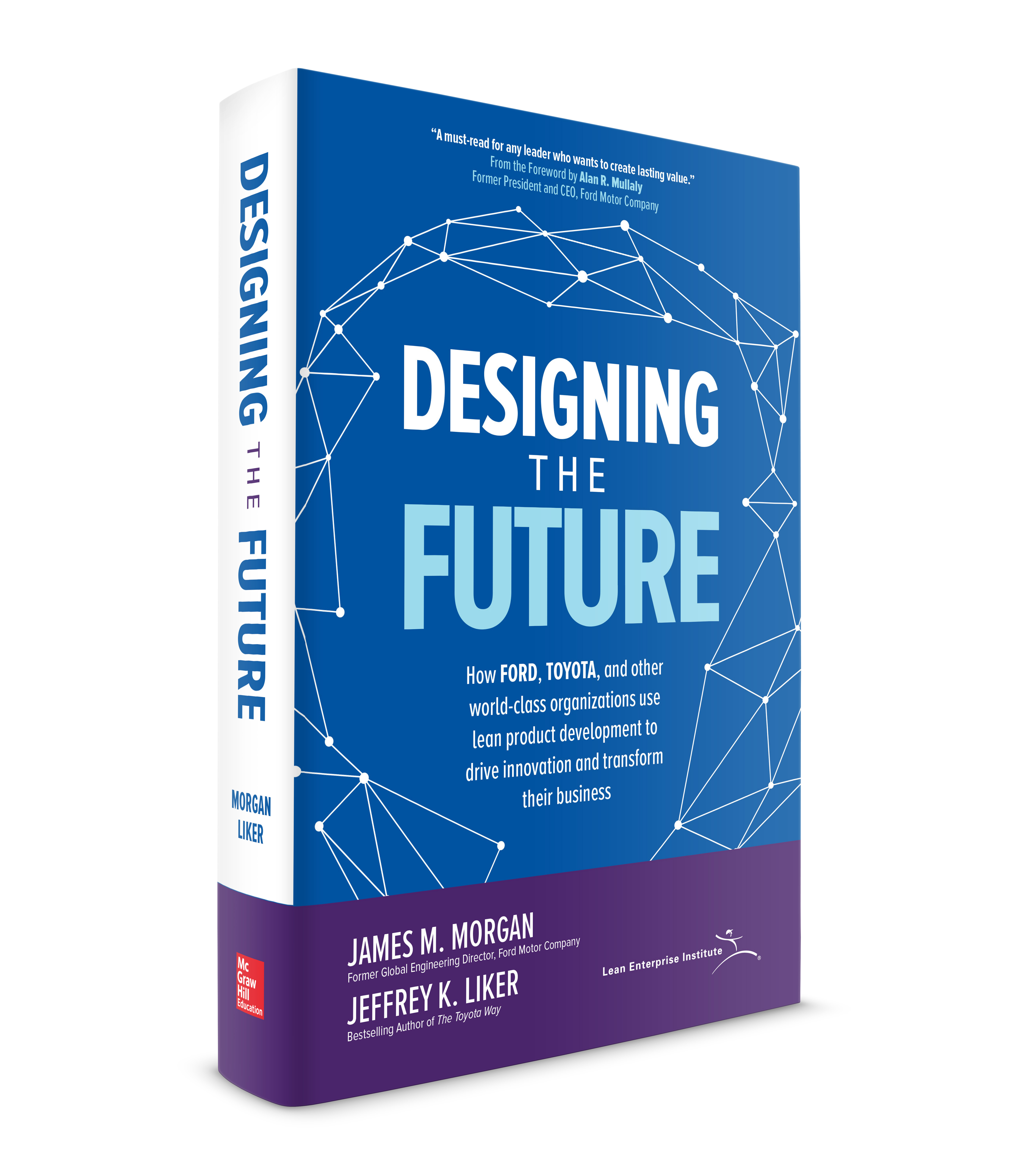 Designing the Future is Jim Morgan's latest book, co-authored with Jeff Liker.