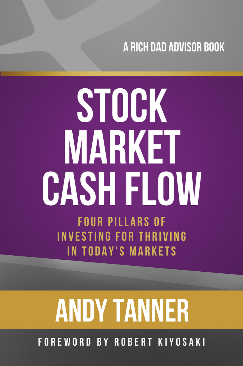 Stock Market Cash Flow by Rich Dad Advisor Andy Tanner
