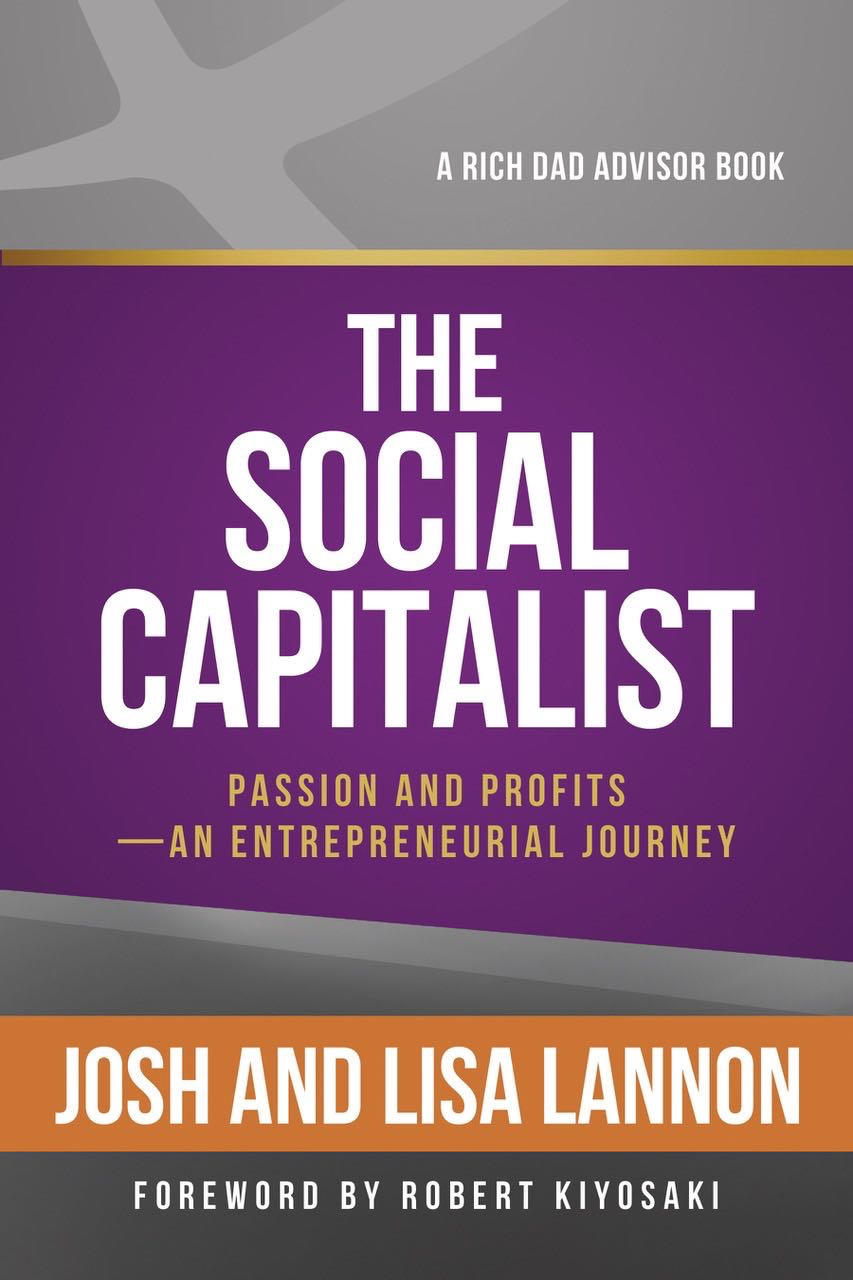 The Social Capitalist by Rich Dad Advisors Josh and Lisa Lannon